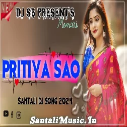 Pritiya Sao (Santali Dj Song) Dj Sb Present's