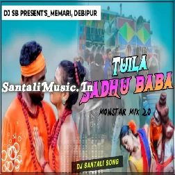 Tuila Sadhu Baba ( Santali DJ Song ) Dj Sb Present's