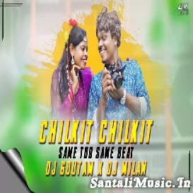 Chilkit Chilkit Same Too Same Beat Mix Dj Goutam X Dj Milan Remix